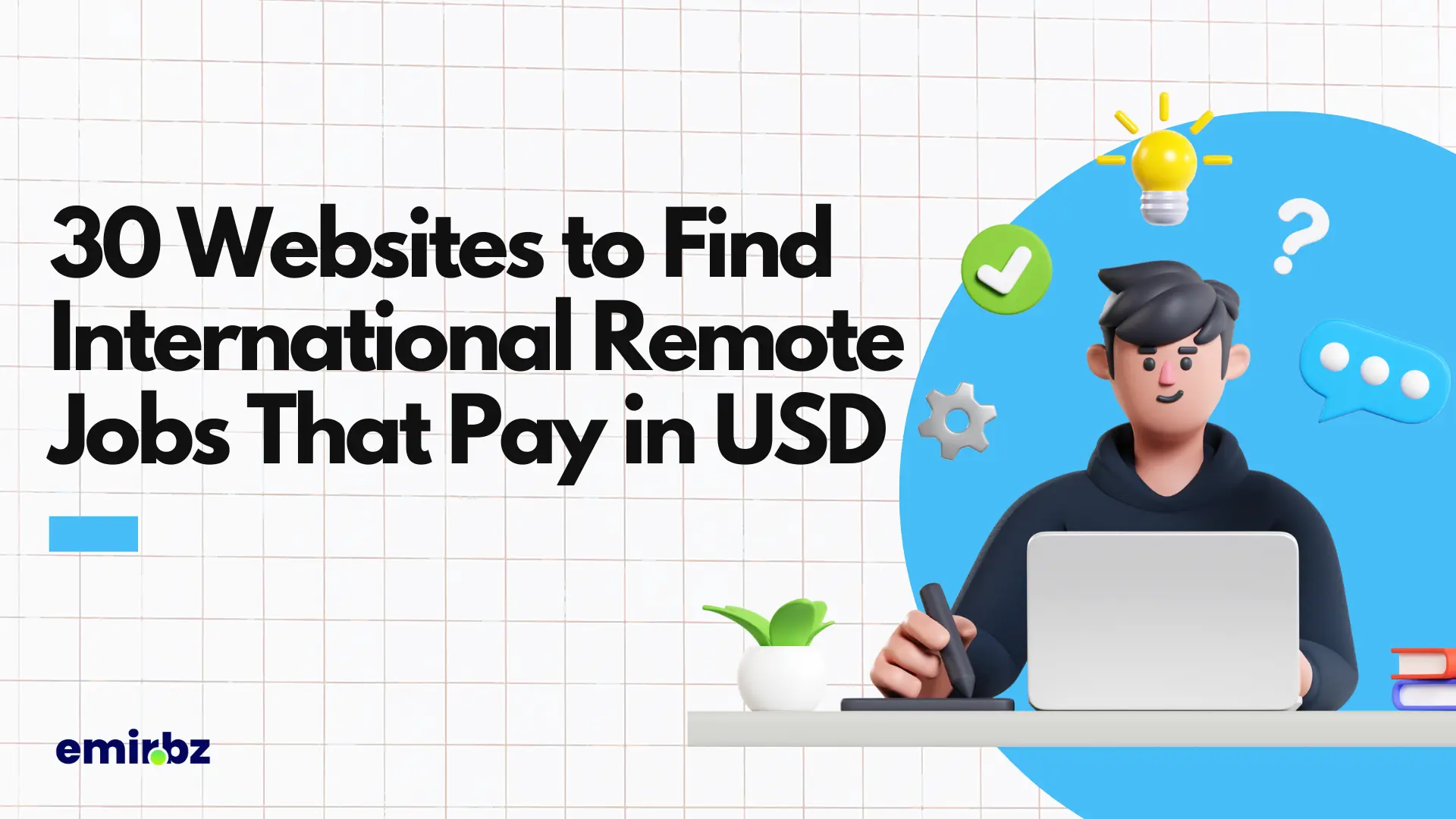 30-websites-to-find-international-remote-jobs-that-pay-in-usd-emir-bz
